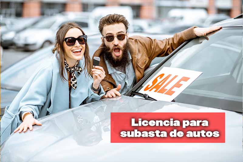 como sacar la licencia para comprar carros de subasta